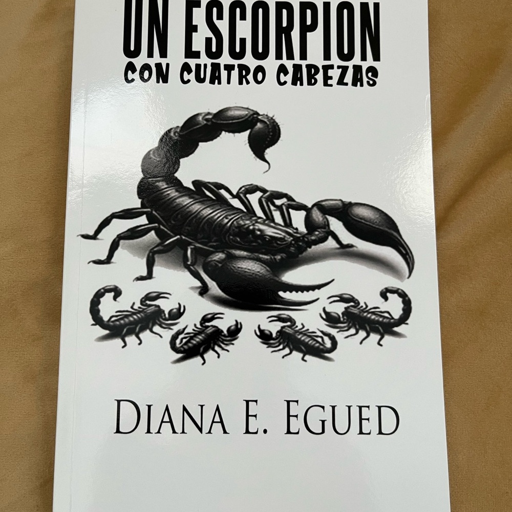 Un Escorpion Con Cuatro Cabezas. Nuevo Libro
